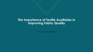 The Importance of Textile Auxiliaries in Improving Fabric