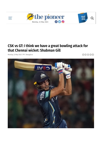 CSK vs GT I think we have a great bowling attack for that Chennai wicket Shubman Gill