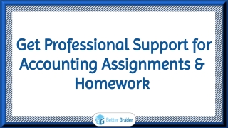 Get Professional Support for Accounting Assignments & Homework