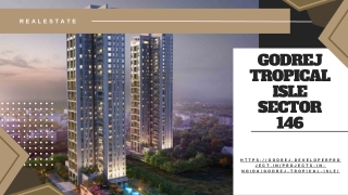 Godrej Tropical Isle Sector 146 | 2, 3 & 4 BHK  Luxury Apartments