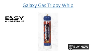 Galaxy Gas Trippy Whip