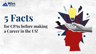 5 Facts for CPAs Before Making a Career in the US
