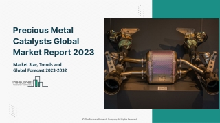 Precious Metal Market Business Review And Regional Analysis By 2032