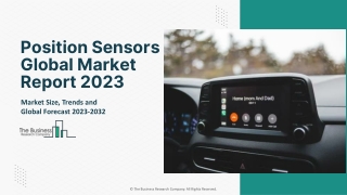 Position Sensors Market 2023 - By Size, Industry Analysis, Segmentation