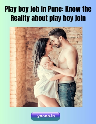 Play boy job in Pune Know the Reality about play boy join