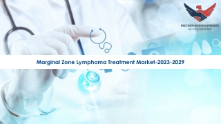 Marginal Zone Lymphoma Treatment Market Key Players Forecast to 2023