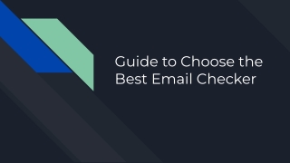 Guide to Choose the Best Email Checker