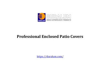 Professional Enclosed Patio Covers