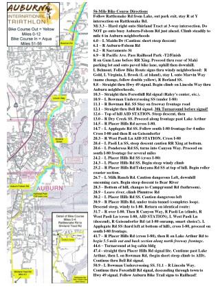 56-Mile Bike Course Directions Follow Rattlesnake Rd from Lake, out park exit, stay R at Y intersection on Rattlesnake R