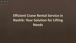 Efficient Crane Rental Service in Nashik: Your Solution for Lifting Needs