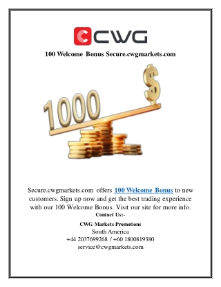 100 Welcome Bonus Secure.cwgmarkets