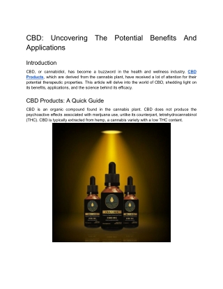 CBD: Uncovering The Potential Benefits And Applications