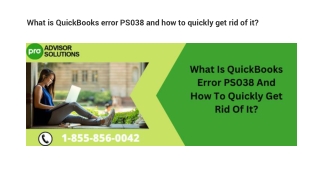 A must follow guide to resolve QuickBooks Error PS038