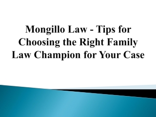 Mongillo Law - Tips for Choosing the Right Family Law Champion for Your Case