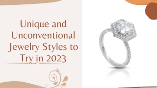 Unique and Unconventional Jewelry Styles to Try in 2023