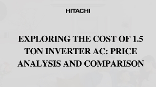 Exploring the Cost of 1.5 Ton Inverter AC Price Analysis and Comparison