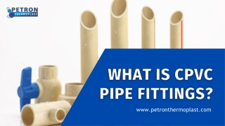 What is CPVC Pipe Fittings