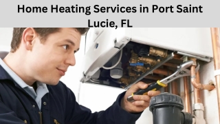 Home Heating Services in Port Saint Lucie, FL