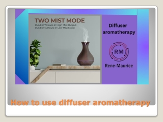 How to use diffuser aromatherapy