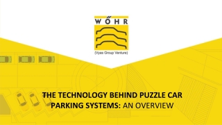 THE TECHNOLOGY BEHIND PUZZLE CAR PARKING SYSTEMS: AN OVERVIEW