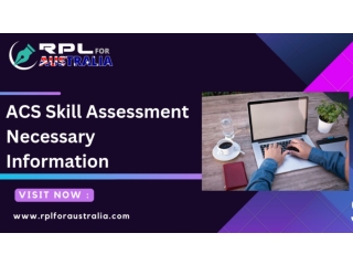 ACS Skill Assessment Necessary Information