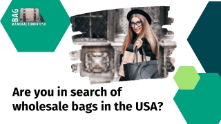 Are you in search of wholesale bags in the USA?