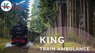 King Train Ambulance in Patna and Guwahati
