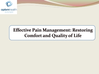Effective Pain Management Restoring Comfort and Quality of Life