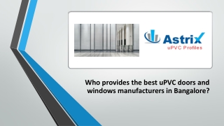 Who provides the best uPVC doors and windows manufacturers in Bangalore?