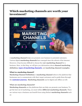 Which marketing channels are worth your investment