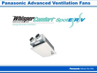 Panasonic Advanced Ventilation Fans