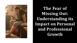 the-fear-of-missing-out-understanding-its-impact-on-personal-and-professional-growth-20230523092816awun