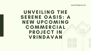 Unveiling the Serene Oasis: A New Upcoming Commercial Project in Vrindavan