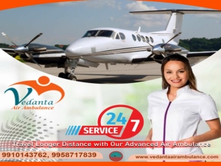 Utilize Vedanta Air Ambulance in Patna with Perfect Medical Features