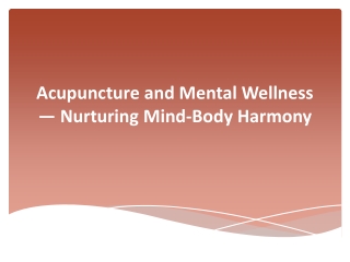 Acupuncture and Mental Wellness — Nurturing Mind-Body Harmony