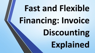 Fast and Flexible Financing: Invoice Discounting Explained