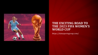 The Exciting Road to the 2023 FIFA Women's World Cup