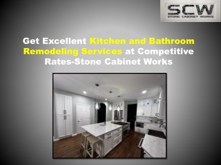 Get Excellent Kitchen and Bathroom Remodeling Services at Competitive Rates-Stone Cabinet Works