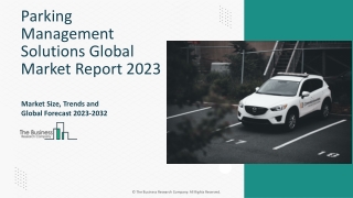 Parking Management Solutions Market Segments, Analysis, Trends 2023-2032