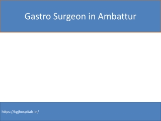 Gastro Surgeon in Ambattur