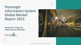 Passenger Information System Market Key Drivers, Overview 2023-2032