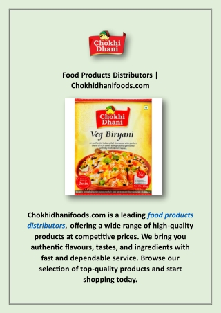 Food Products Distributors | Chokhidhanifoods.com