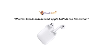 Wireless Freedom Redefined Apple AirPods 2nd Generation