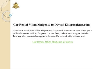 Car Rental Milan Malpensa to Davos  Eliteroyalcars.com