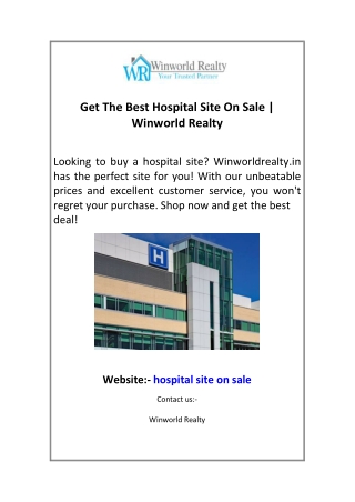 Get The Best Hospital Site On Sale  Winworld Realty