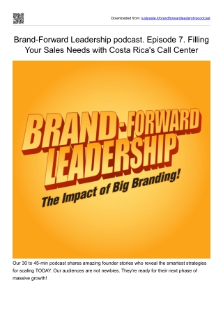 Brand Forward Leadership podcast guest Richard Blank Costa Rica's Call Center