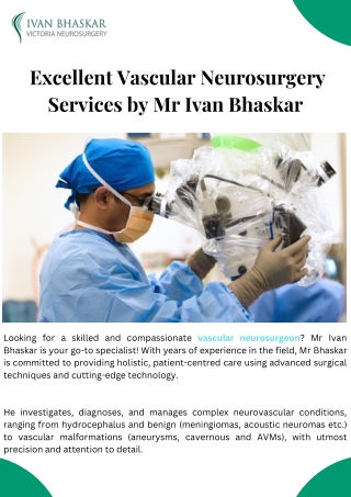 Excellent Vascular Neurosurgery Services by Mr Ivan Bhaskar