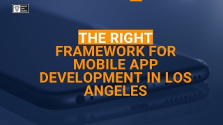 The Right Framework for Mobile App Development in Los Angeles