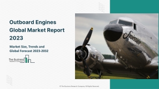 Outboard Engines Market: Industry Insights, Trends And Forecast To 2032