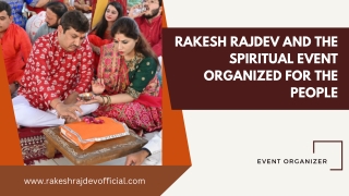 Rakesh Rajdev and the Spiritual Event Organized for the People